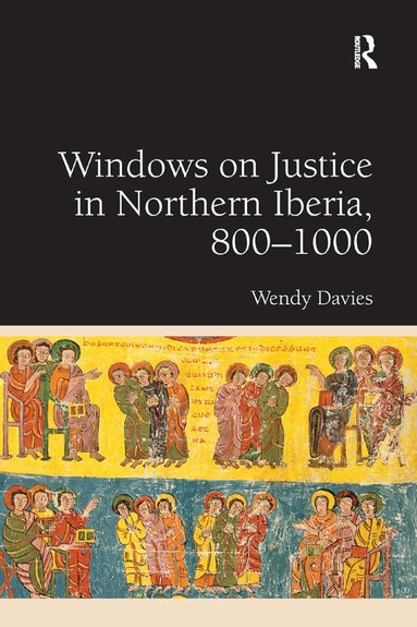 Wendy Davies - Windows on Justice in Northern Iberia, 800–1000, Häftad