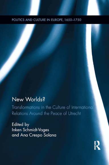 Inken Schmidt-Voges, Ana Crespo Solana - New Worlds?, Häftad
