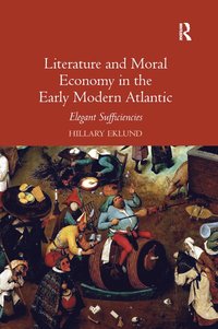 bokomslag Literature and Moral Economy in the Early Modern Atlantic