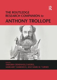 bokomslag The Routledge Research Companion to Anthony Trollope