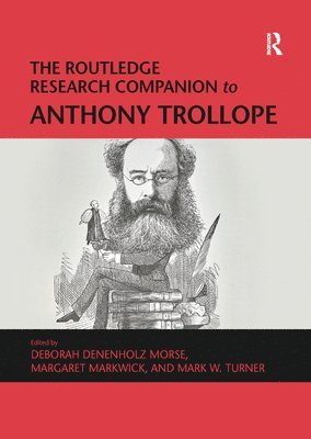 The Routledge Research Companion to Anthony Trollope 1