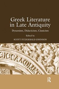 bokomslag Greek Literature in Late Antiquity