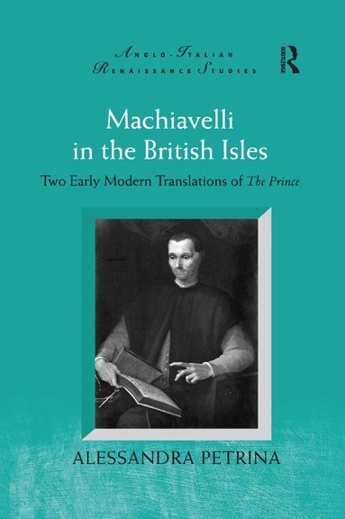 Alessandra Petrina - Machiavelli in the British Isles, Häftad