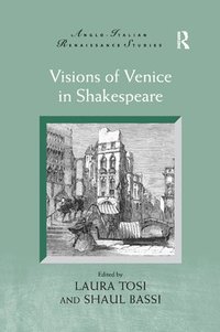 bokomslag Visions of Venice in Shakespeare