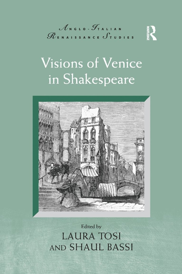 Laura Tosi, Shaul Bassi - Visions of Venice in Shakespeare, Häftad
