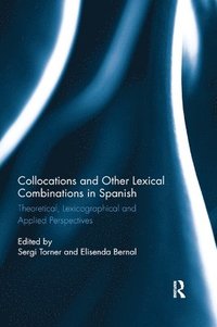 bokomslag Collocations and other lexical combinations in Spanish