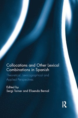 Collocations and other lexical combinations in Spanish 1