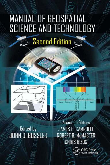 John D. Bossler, James B. Campbell, Robert B. McMaster, Chris Rizos - Manual of Geospatial Science and Technology, Häftad