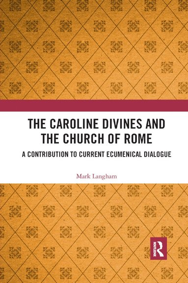 bokomslag Caroline Divines and the Church of Rome