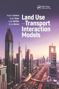 bokomslag Land Use-Transport Interaction Models