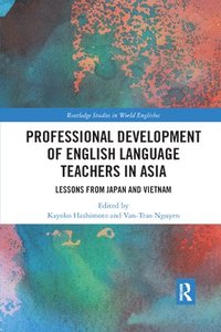 bokomslag Professional Development of English Language Teachers in Asia