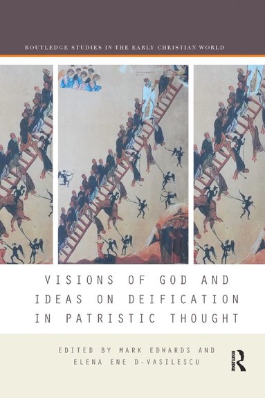 bokomslag Visions of God and Ideas on Deification in Patristic Thought