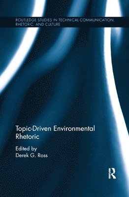 Topic-Driven Environmental Rhetoric 1