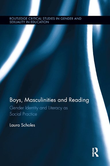 Laura Scholes - Boys, Masculinities and Reading, Häftad
