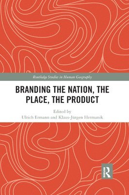 Branding the Nation, the Place, the Product 1