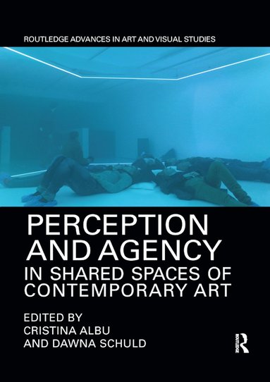 bokomslag Perception and Agency in Shared Spaces of Contemporary Art