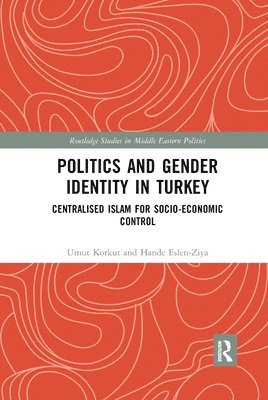 Politics and Gender Identity in Turkey 1