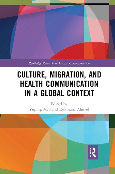 bokomslag Culture, Migration, and Health Communication in a Global Context