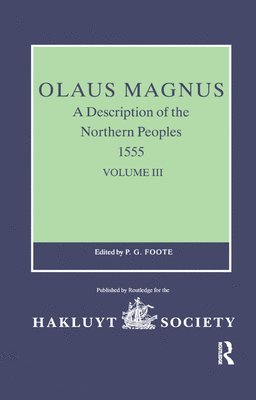 Olaus Magnus, A Description of the Northern Peoples, 1555 1