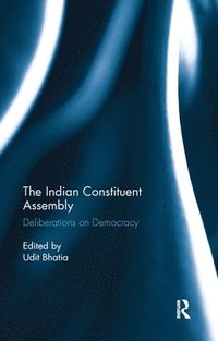 bokomslag The Indian Constituent Assembly