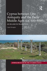 bokomslag Cyprus between Late Antiquity and the Early Middle Ages (ca. 600?800)