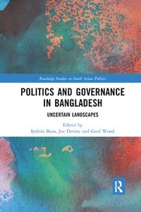 bokomslag Politics and Governance in Bangladesh