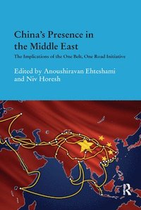bokomslag China's Presence in the Middle East