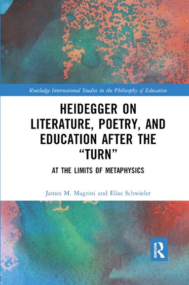 bokomslag Heidegger on Literature, Poetry, and Education after the ?Turn?