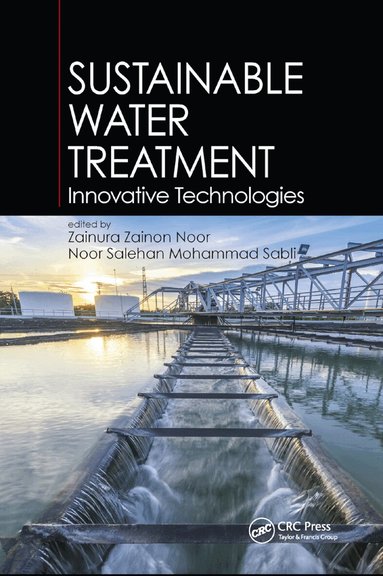 Zainura Zainon Noor, Noor Salehan Mohammad Sabli - Sustainable Water Treatment, Häftad