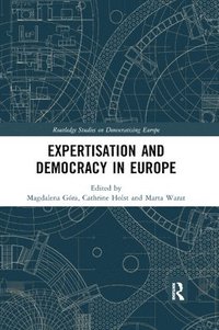 bokomslag Expertisation and Democracy in Europe