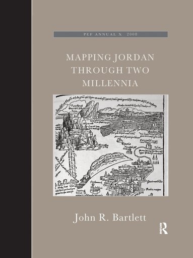 John R. Bartlett - Mapping Jordan Through Two Millennia, Häftad