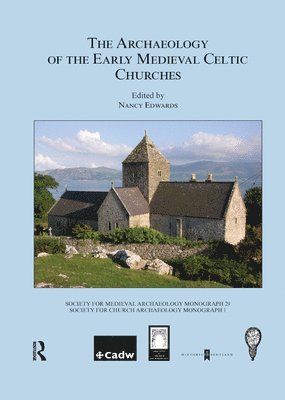 The Archaeology of the Early Medieval Celtic Churches: No. 29 1