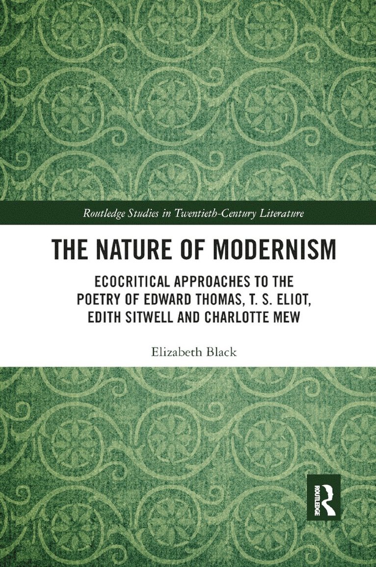 Elizabeth Black, UK) Black, Elizabeth (Manchester Metropolitan University - Nature of Modernism, Häftad