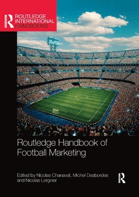 bokomslag Routledge Handbook of Football Marketing