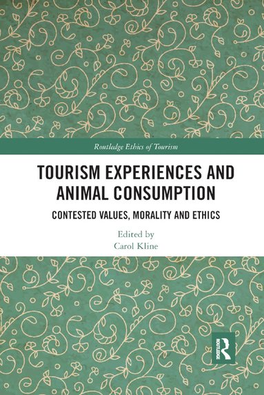 bokomslag Tourism Experiences and Animal Consumption