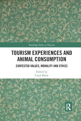 Tourism Experiences and Animal Consumption 1