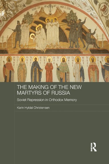 Karin Christensen - Making of the New Martyrs of Russia, Häftad