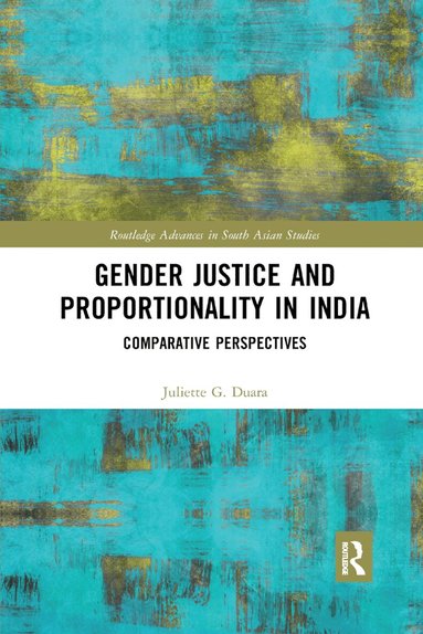 Juliette Duara - Gender Justice and Proportionality in India, Häftad