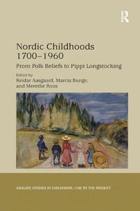 bokomslag Nordic Childhoods 17001960