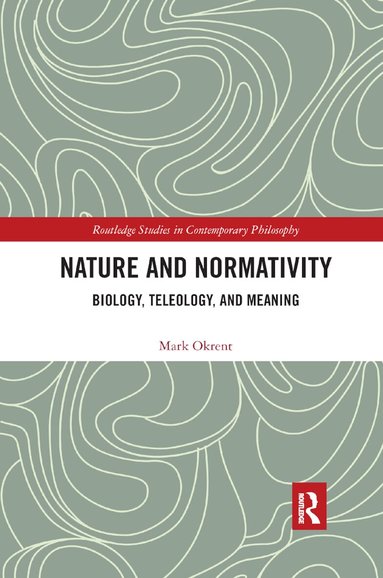 Mark Okrent - Nature and Normativity, Häftad