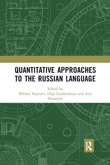 Mikhail Kopotev, Olga Lyashevskaya, Arto Mustajoki - Quantitative Approaches to the Russian Language, Häftad