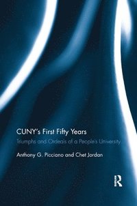 bokomslag CUNYs First Fifty Years