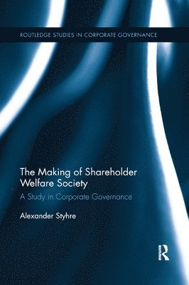 bokomslag The Making of Shareholder Welfare Society