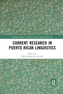 Current Research in Puerto Rican Linguistics 1