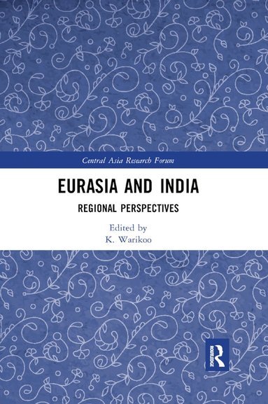 bokomslag Eurasia and India