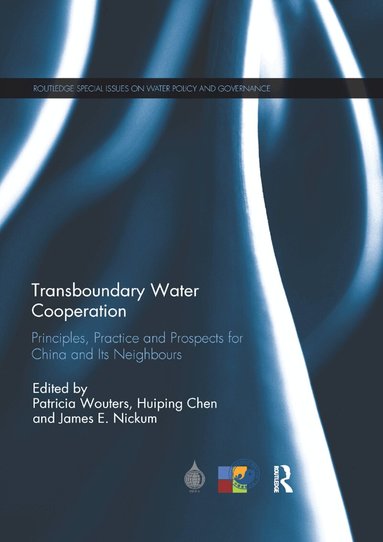 Patricia Wouters, Huiping Chen, James E. Nickum - Transboundary Water Cooperation, Häftad