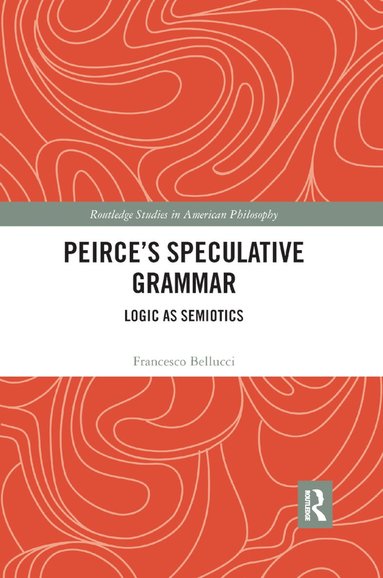 bokomslag Peirce's Speculative Grammar