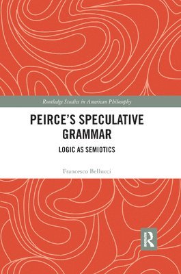 Peirce's Speculative Grammar 1
