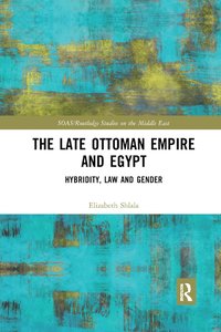 bokomslag Late Ottoman Empire and Egypt