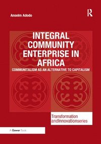 bokomslag Integral Community Enterprise in Africa
